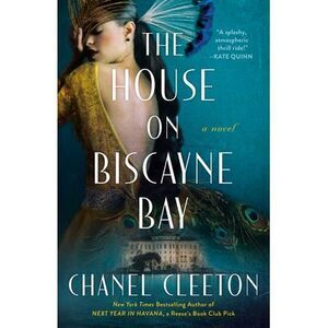 The House on Biscayne Bay -- Chanel Cleeton